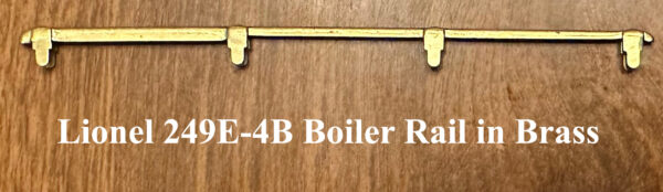 Lionel 249E-4B Boiler Rail in Brass