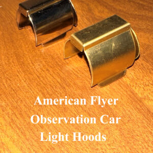 American Flyer Wide Gauge Observation Light Hood in Nickel