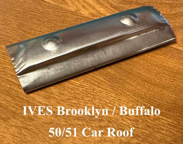 IVES Roof for 50/51 Brooklyn/Buffalo Cars