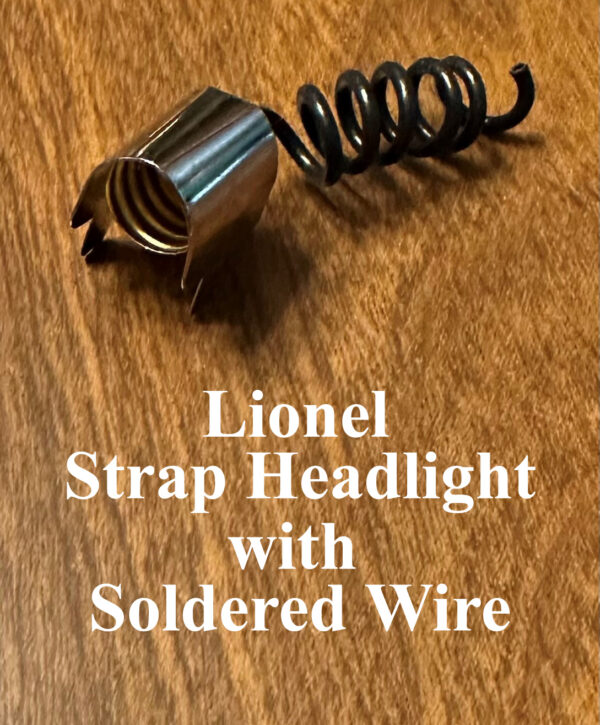 Lionel Strap Headlight with Soldered Wire