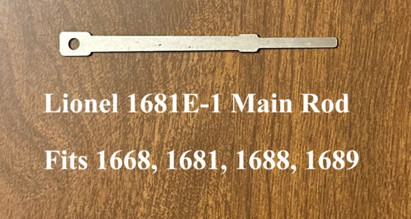 Lionel 1681E-1 Main Rod