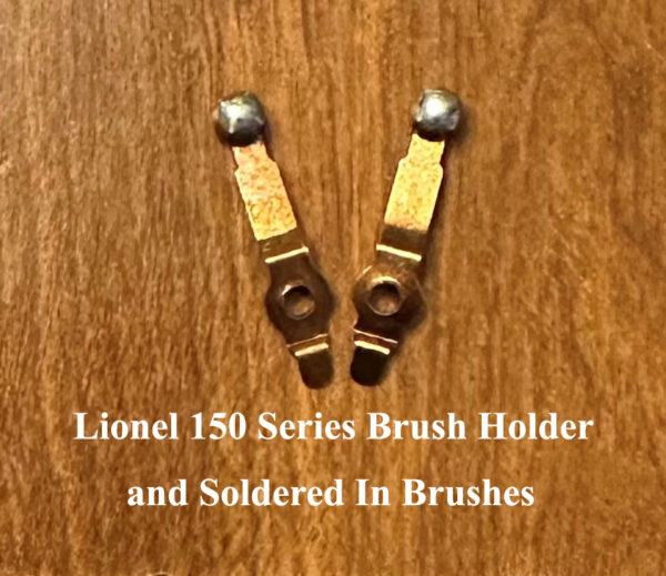 Lionel 150 Series Brush Holder and Soldered In Brush "Pair"