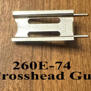 Lionel 260E-74 Crosshead Guide