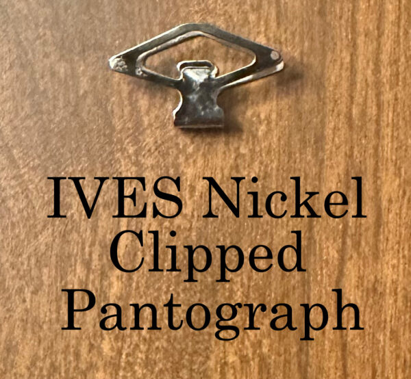 Ives Wide Gauge Clipped Pantograph in Nickel