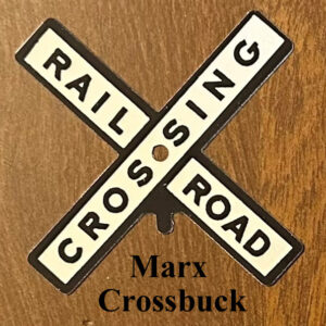 Marx Crossbuck for 423 Crossing Signal