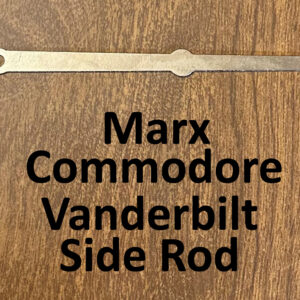 Marx Commodore Vanderbilt Side Rod