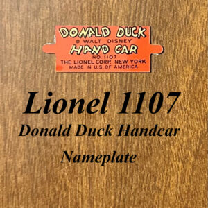 Lionel 1107 Donald Duck Handcar Nameplate