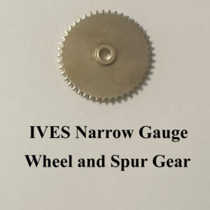 IVES Narrow Gauge Wheel and Spur Gear